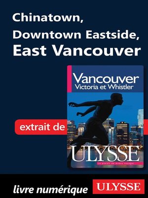 cover image of Chinatown, Downtown Eastside, East Vancouver